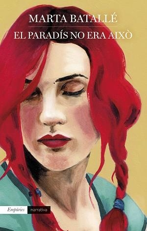 PARADÍS NO ERA AIXÒ | 9788418833298 | BATALLÉ, MARTA