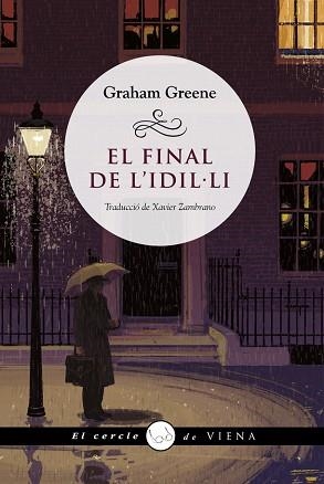 FINAL DE L'IDIL·LI | 9788418908385 | GREENE, GRAHAM