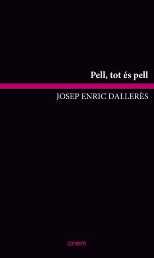 PELL, TOT ÉS PELL | 9788418865091 | DALLERÈS CODINA, JOSEP ENRIC
