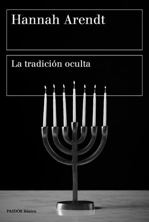 TRADICIÓN OCULTA | 9788449336485 | ARENDT, HANNAH
