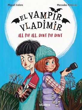 VAMPIR VLADIMIR 2. ALL PER ALL, DENT PER DENT | 9788424671815 | CALERO, MIGUEL