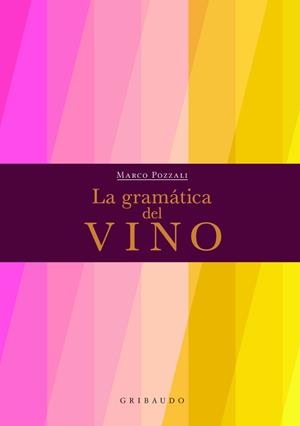 GRAMÁTICA DEL VINO | 9788412394023 | POZZALI, MARCO