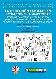 MEDIACIÓN FAMILIAR EN SITUACIONES ASIMÉTRICAS | 9788429017205 | MERINO ORTIZ, CRISTINA