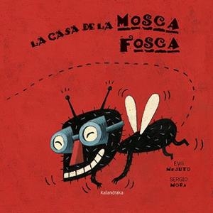 CASA DE LA MOSCA FOSCA | 9788416804238 | MEJUTO, EVA