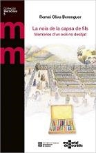 NOIA DE LA CAPSA DE FILS. MEMÒRIES D'UN EXILI NO DESITJAT/LA | 9788418601354 | OLIVA BERENGUER, REMEI