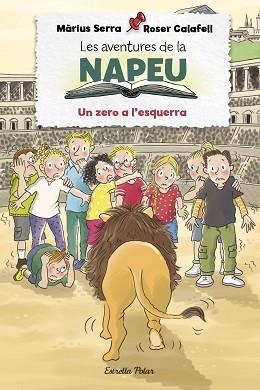 AVENTURES DE LA NAPEU. UN ZERO A L'ESQUERRA | 9788413892283 | SERRA, MÀRIUS