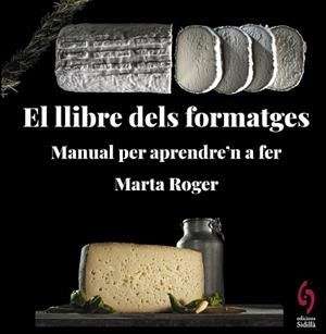 LLIBRE DELS FORMATGES | 9788412430660 | ROGER, MARTA