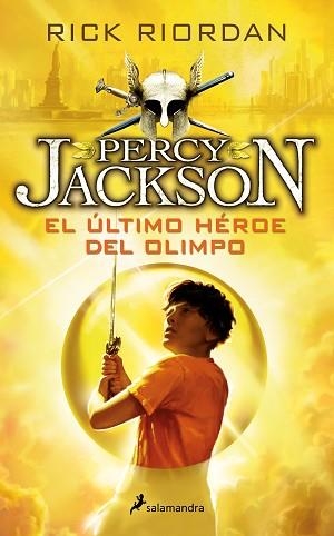 ÚLTIMO HÉROE DEL OLIMPO (PERCY JACKSON Y LOS DIOSES DEL OLIMPO 5) | 9788498386301 | RIORDAN, RICK