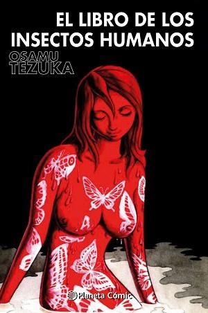 LIBRO DE LOS INSECTOS HUMANOS | 9788491749110 | TEZUKA, OSAMU