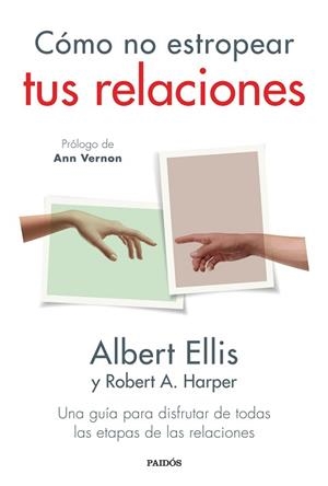 CÓMO NO ESTROPEAR TUS RELACIONES | 9788449339462 | ELLIS, ALBERT