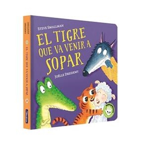 TIGRE QUE VA VENIR A SOPAR (L'OVELLETA QUE VA VENIR A SOPAR. MANS PETITONES) | 9788448859657 | SMALLMAN, STEVE / DREIDEMY, JOËLLE