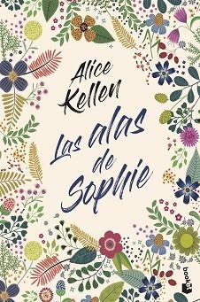 ALAS DE SOPHIE | 9788408247890 | KELLEN, ALICE