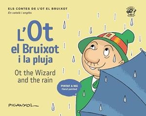 OT EL BRUIXOT I LA PLUJA / OT THE WIZARD AND THE RAIN | 9788417207496 | MARTÍNEZ PICANYOL, JOSEP LLUÍS