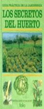 SECRETOS DEL HUERTO, LOS | 9788475832159 | BIGGS, TONY