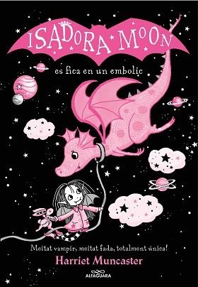 ISADORA MOON 5 - LA ISADORA MOON ES FICA EN UN EMBOLIC (EDICIÓ ESPECIAL) | 9788419191397 | MUNCASTER, HARRIET