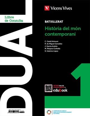 HISTORIA DEL MON CONTEM.. 1 (LC+QA+DIGITAL) (DUAL) | 9788468285870 | GATELL ARIMONT, CRISTINA / R. DE MIGUEL / J. GARCÍA / RISQUES CORBELLA, MANEL / D. SOBRINO