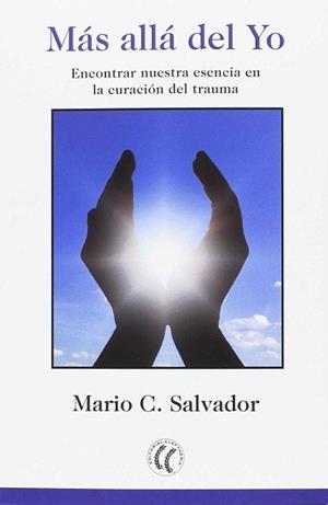 MÁS ALLÁ DEL YO | 9788494608728 | SALVADOR, MARIO C.