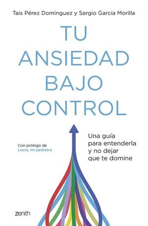 TU ANSIEDAD BAJO CONTROL | 9788408260929 | PÉREZ DOMÍNGUEZ, TAIS / GARCÍA MORILLA, SERGIO