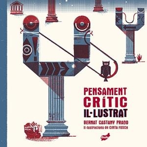 PENSAMENT CRÍTIC IL·LUSTRAT | 9788418702419 | CASTANY PRADO, BERNAT