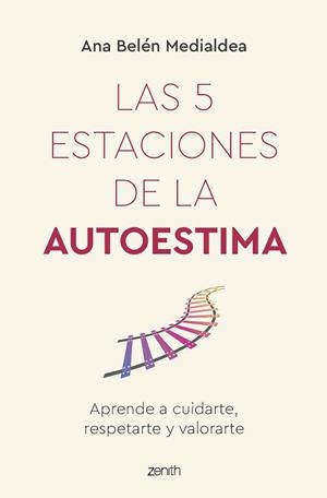 5 ESTACIONES DE LA AUTOESTIMA | 9788408260950 | MEDIALDEA, ANA BELÉN