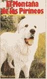 MONTAÑA DE LOS PIRINEOS, LA | 9788425506932 | OCARIZ BRAÑA, PILAR ; ANGRILL MIRAVENT,