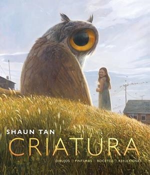 CRIATURA | 9788416985531 | TAN, SHAUN