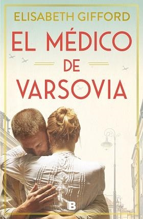MÉDICO DE VARSOVIA | 9788466672146 | GIFFORD, ELISABETH