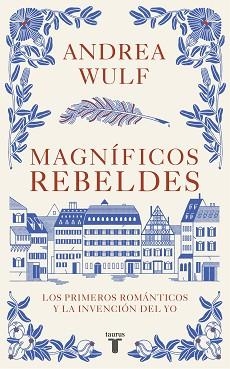 MAGNÍFICOS REBELDES | 9788430623907 | WULF, ANDREA