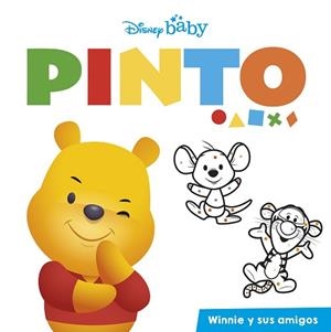 DISNEY BABY. PINTO. WINNIE Y SUS AMIGOS | 9788418939341 | DISNEY