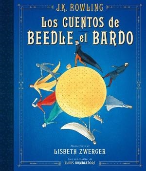 CUENTOS DE BEEDLE EL BARDO (UN LIBRO DE LA BIBLIOTECA DE HOGWARTS [EDICIÓN I | 9788498388831 | ROWLING, J.K.