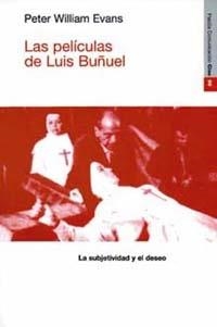 PELICULAS DE LUIS BUÑUEL, LAS | 9788449305009 | EVANS, PETER WILLIAM