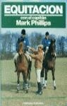 EQUITACION CON EL CAPITAN MARK PHILLIPS | 9788425508226 | PHILLIPS, MARK