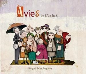 ÀVIES DE LA A A LA Z | 9788448844363 | DÍAZ REGUERA, RAQUEL