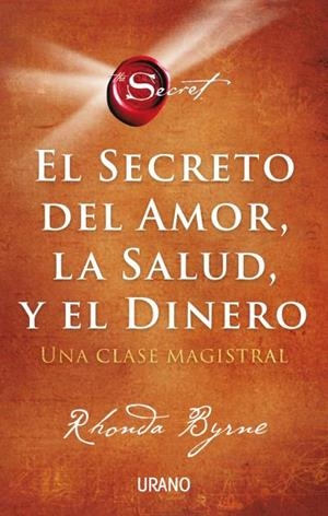 SECRETO DEL AMOR, LA SALUD Y EL DINERO | 9788417694869 | BYRNE, RHONDA