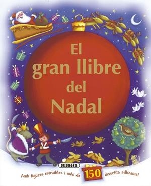 GRAN LLIBRE DEL NADAL | 9788467715309 | SUSAETA, EQUIPO