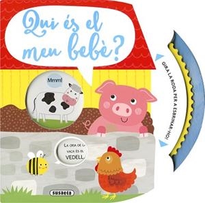 QUI ÉS EL MEU BEBÈ? | 9788467789287 | EDICIONES, SUSAETA