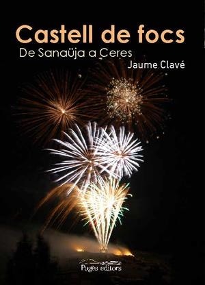 CASTELL DE FOCS | 9788413031248 | CLAVÉ CINCA, JAUME