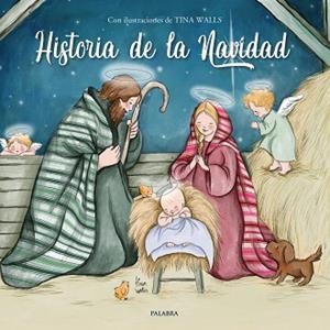 HISTORIA DE LA NAVIDAD | 9788413682327 | TINA WALLS