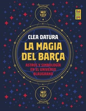 MAGIA DEL BARÇA | 9788419164261 | DATURA, CLEA