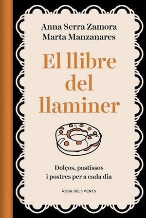 LLIBRE DEL LLAMINER | 9788418062469 | MANZANARES MILEO, MARTA / SERRA ZAMORA, ANNA