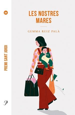 NOSTRES MARES LES | 9788475889955 | RUIZ PALÀ, GEMMA