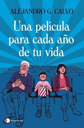 PELÍCULA PARA CADA AÑO DE TU VIDA | 9788499989518 | CALVO, ALEJANDRO G.