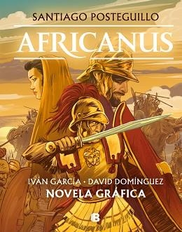 AFRICANUS. NOVELA GRÁFICA | 9788466669863 | POSTEGUILLO, SANTIAGO / GARCÍA POZO, IVÁN / DOMÍNGUEZ, DAVID