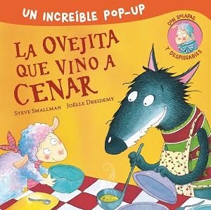 OVEJITA QUE VINO A CENAR (POP-UP) (LA OVEJITA QUE VINO A CENAR) | 9788448857226 | SMALLMAN, STEVE / DREIDEMY, JOËLLE