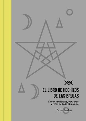 LIBRO DE HECHIZOS DE LAS BRUJAS | 9788441540804 | BARTLETT, SARAH