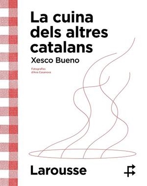 CUINA DELS ALTRES CATALANS | 9788419436634 | BUENO CALDERÓN DE LA BARCA, XESCO