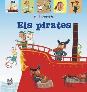 PIRATES ELS | 9788418100062 | LAROUSSE EDITORIAL