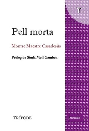 PELL MORTA | 9788412586527 | MAESTRE CASADESÚS, MONTSE