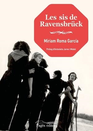 SIS DE RAVENSBRU¨CK | 9788413034034 | ROMA GARCÍA, MÍRIAM