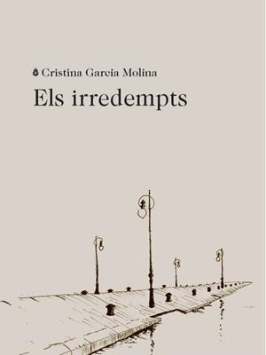 IRREDEMPTS ELS | 9788412577402 | GARCIA MOLINA, CRISTINA